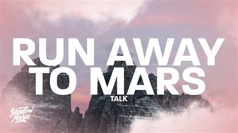 runaway to mars lyrics|More.